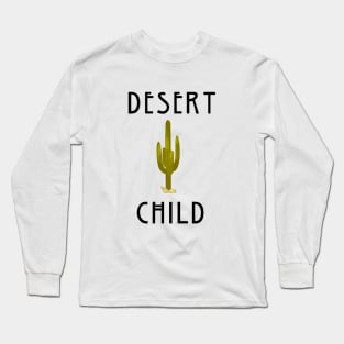 Desert child Long Sleeve T-Shirt